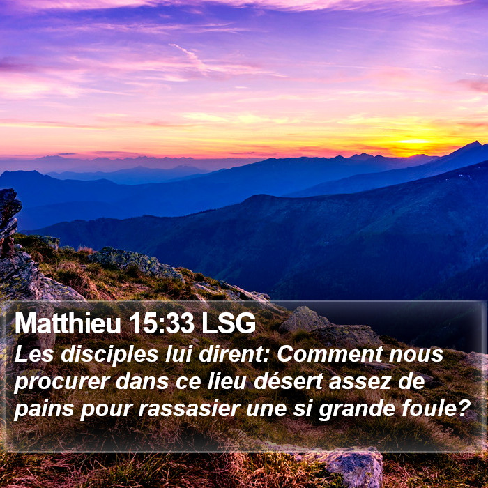 Matthieu 15:33 LSG Bible Study