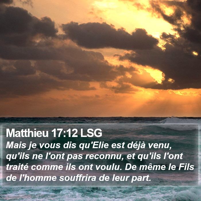 Matthieu 17:12 LSG Bible Study