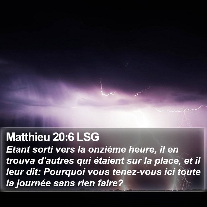 Matthieu 20:6 LSG Bible Study