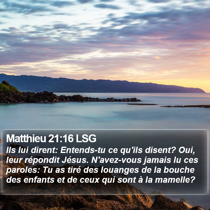 Matthieu 21:16 LSG Bible Study