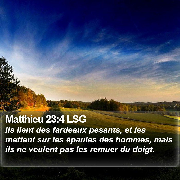 Matthieu 23:4 LSG Bible Study