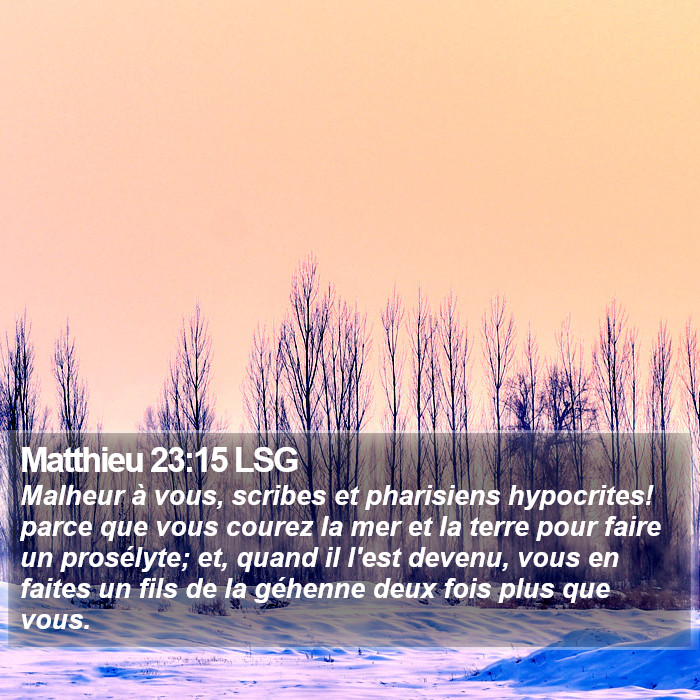 Matthieu 23:15 LSG Bible Study