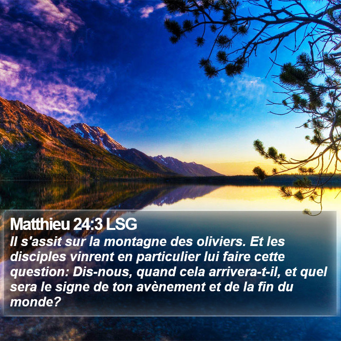 Matthieu 24:3 LSG Bible Study