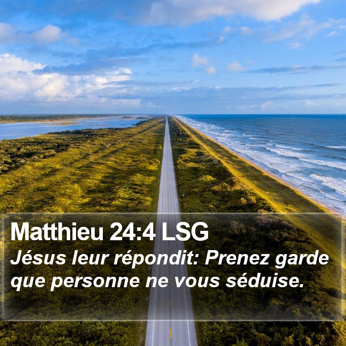 Matthieu 24:4 LSG Bible Study