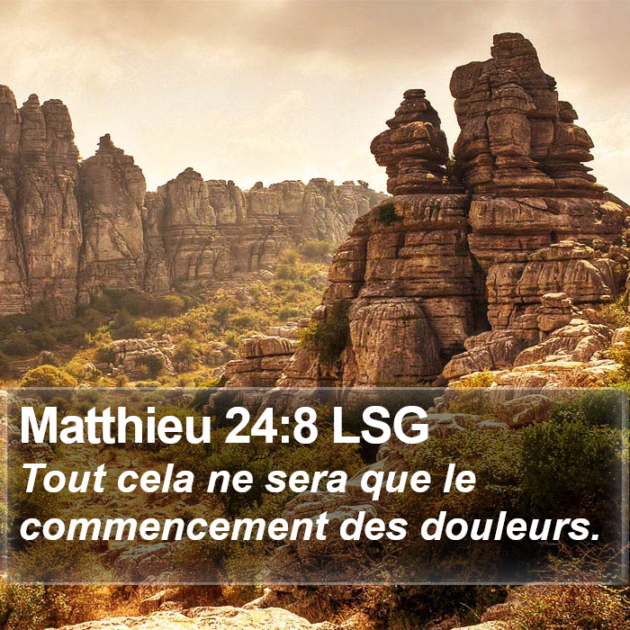Matthieu 24:8 LSG Bible Study