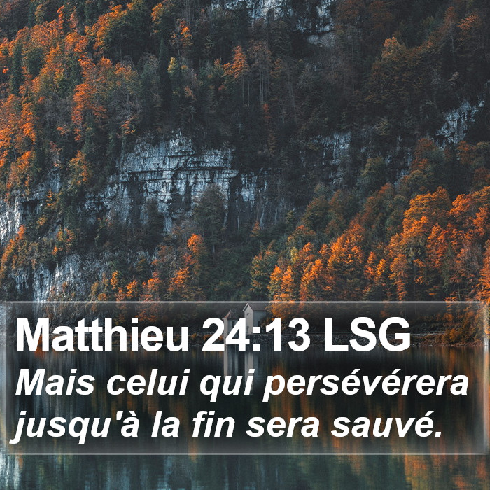 Matthieu 24:13 LSG Bible Study