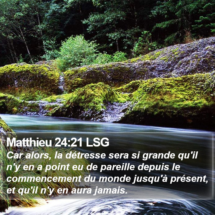 Matthieu 24:21 LSG Bible Study