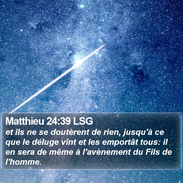 Matthieu 24:39 LSG Bible Study