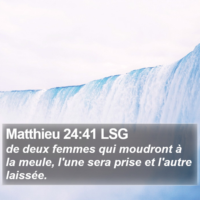 Matthieu 24:41 LSG Bible Study