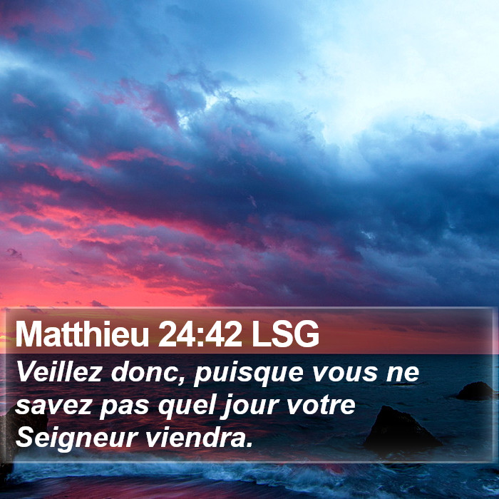 Matthieu 24:42 LSG Bible Study