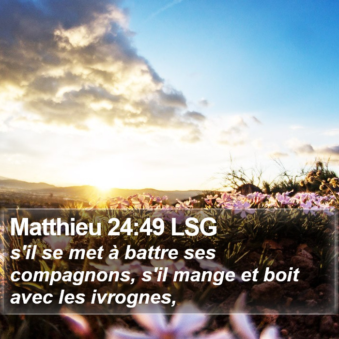 Matthieu 24:49 LSG Bible Study