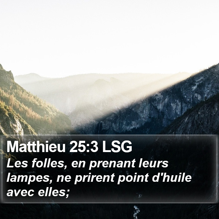 Matthieu 25:3 LSG Bible Study