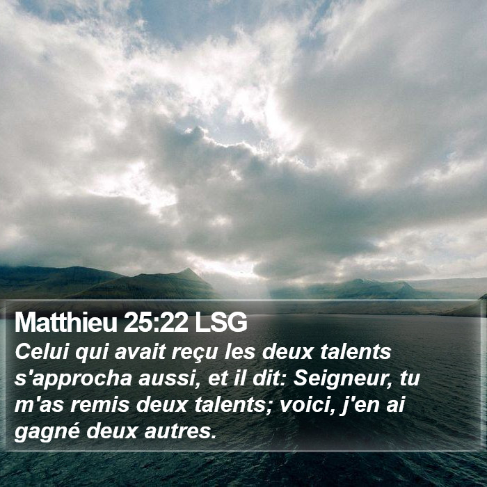 Matthieu 25:22 LSG Bible Study