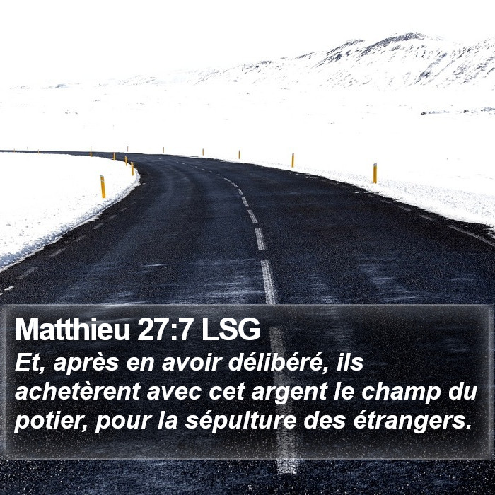 Matthieu 27:7 LSG Bible Study