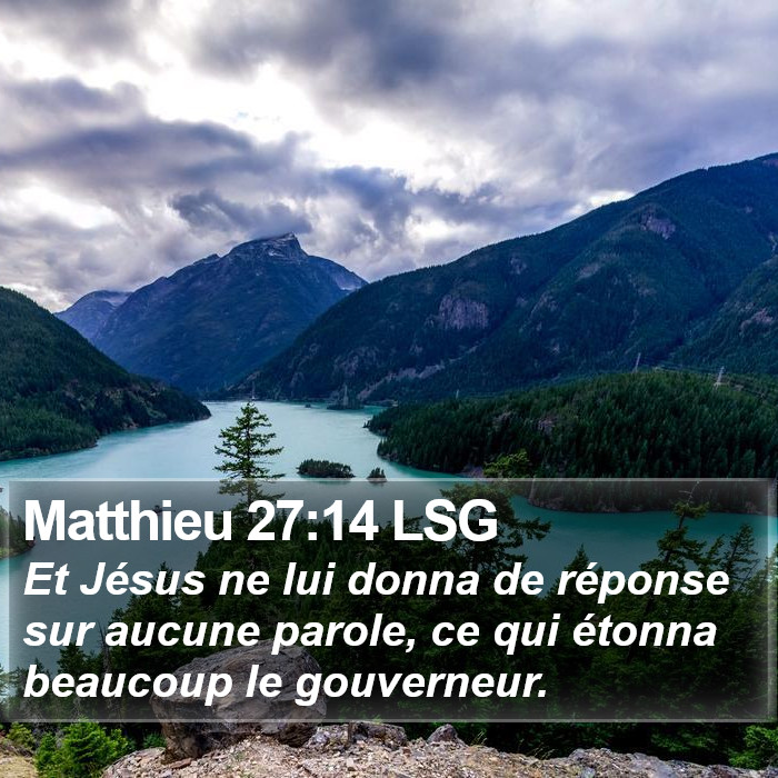 Matthieu 27:14 LSG Bible Study