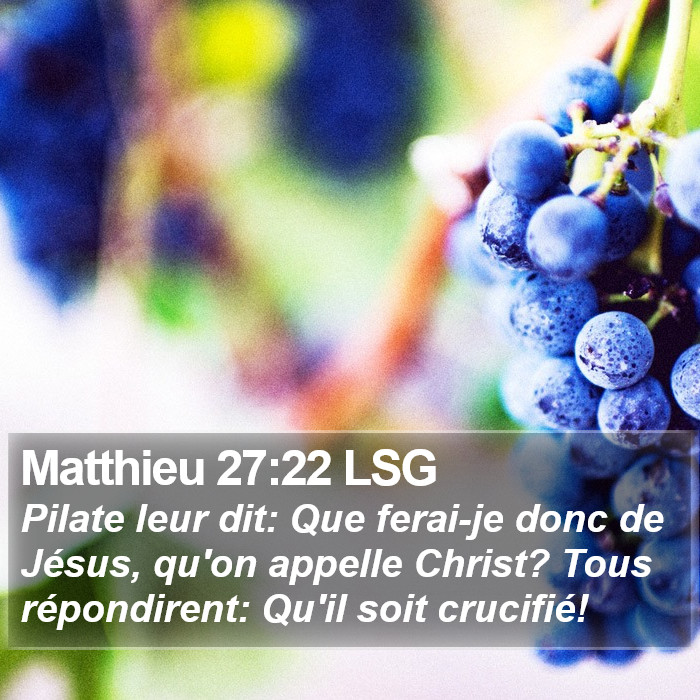 Matthieu 27:22 LSG Bible Study