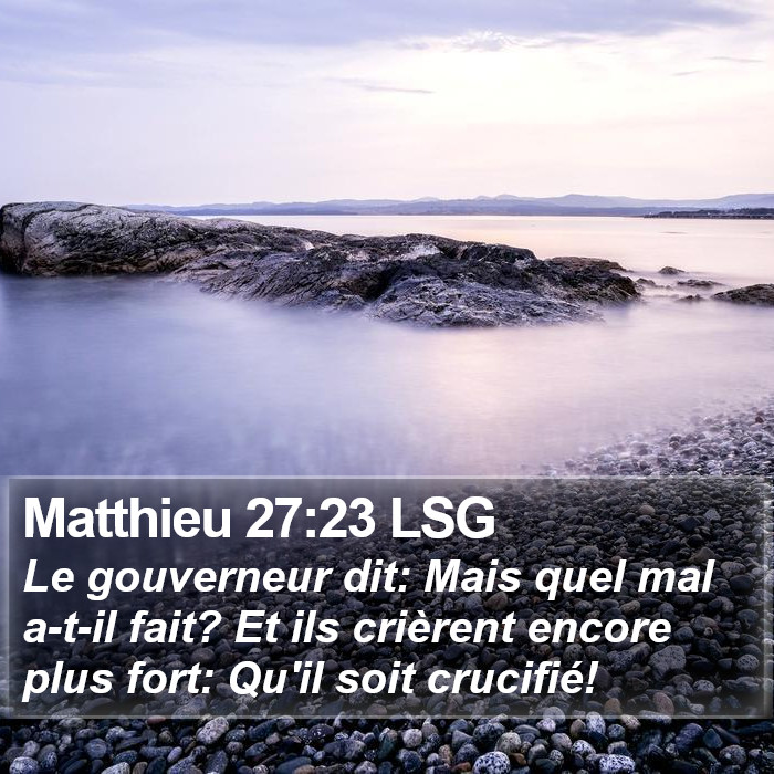 Matthieu 27:23 LSG Bible Study