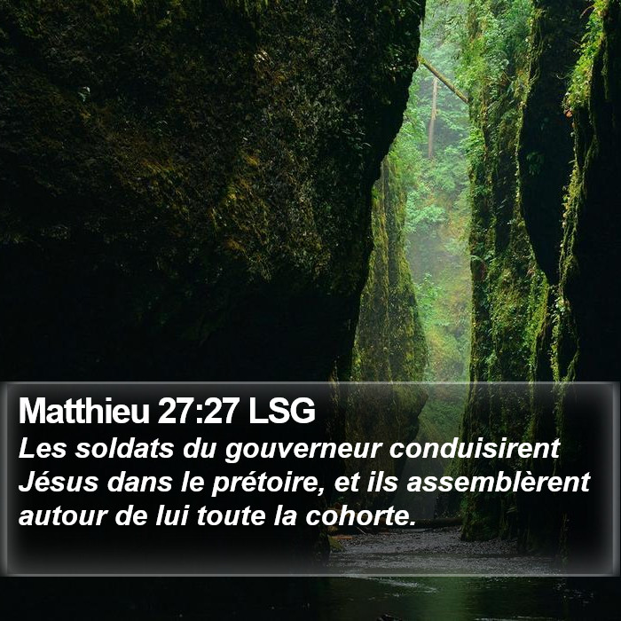 Matthieu 27:27 LSG Bible Study