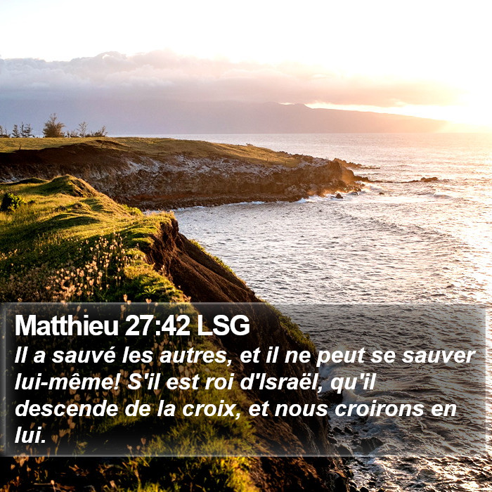 Matthieu 27:42 LSG Bible Study