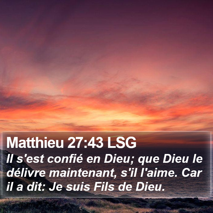 Matthieu 27:43 LSG Bible Study