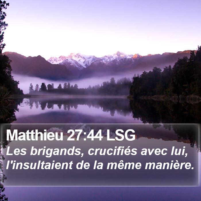 Matthieu 27:44 LSG Bible Study