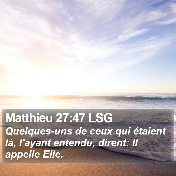 Matthieu 27:47 LSG Bible Study