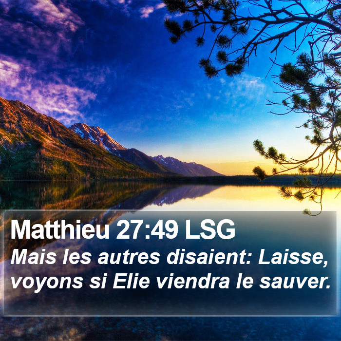 Matthieu 27:49 LSG Bible Study