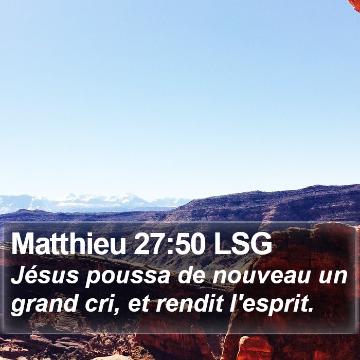 Matthieu 27:50 LSG Bible Study