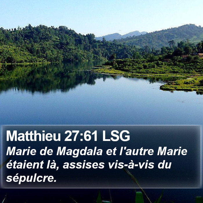 Matthieu 27:61 LSG Bible Study