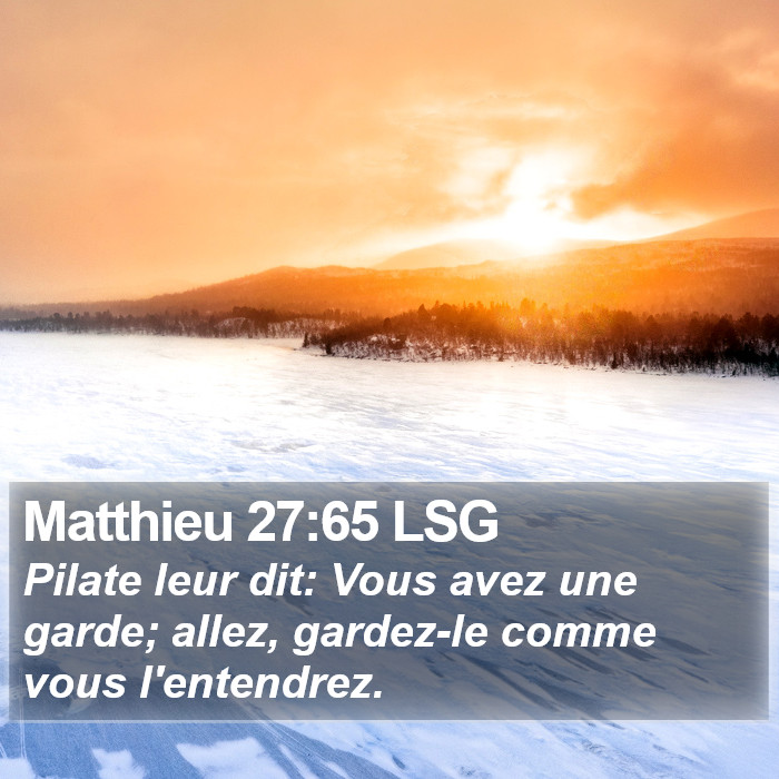 Matthieu 27:65 LSG Bible Study