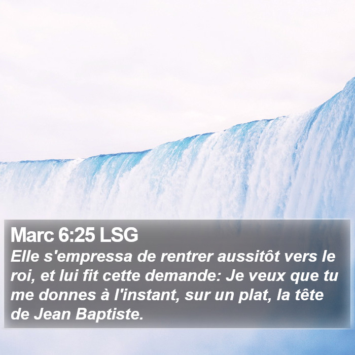 Marc 6:25 LSG Bible Study