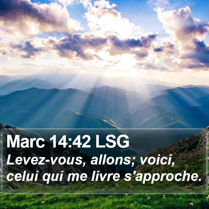 Marc 14:42 LSG Bible Study