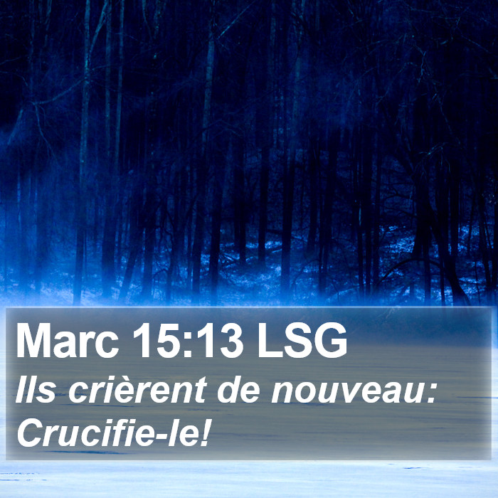 Marc 15:13 LSG Bible Study
