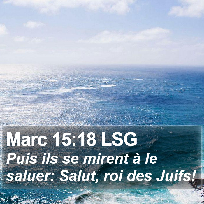 Marc 15:18 LSG Bible Study