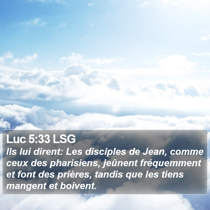 Luc 5:33 LSG Bible Study