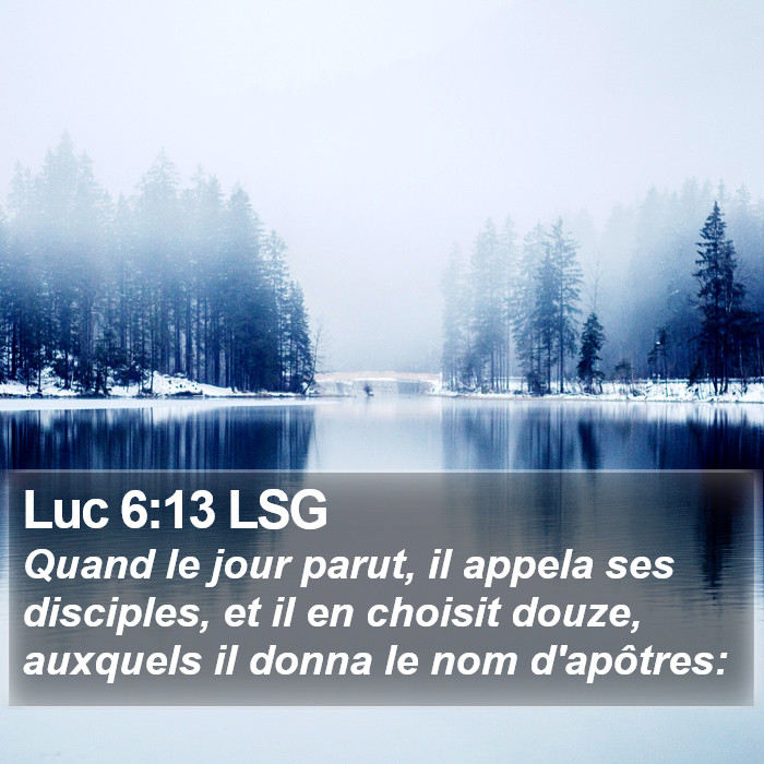 Luc 6:13 LSG Bible Study