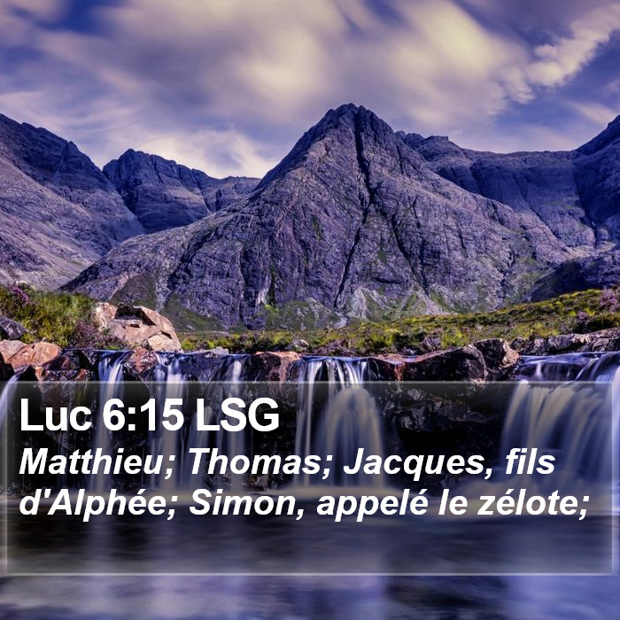 Luc 6:15 LSG Bible Study