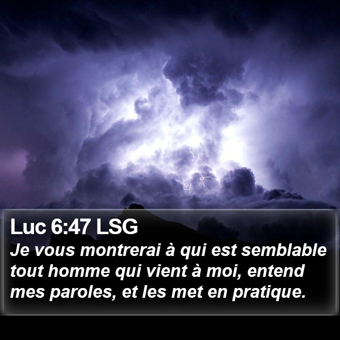 Luc 6:47 LSG Bible Study