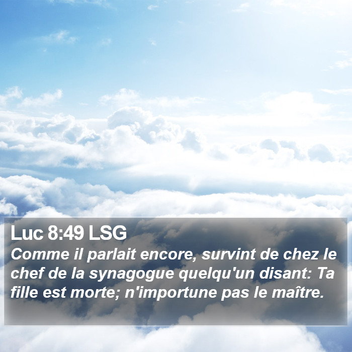 Luc 8:49 LSG Bible Study