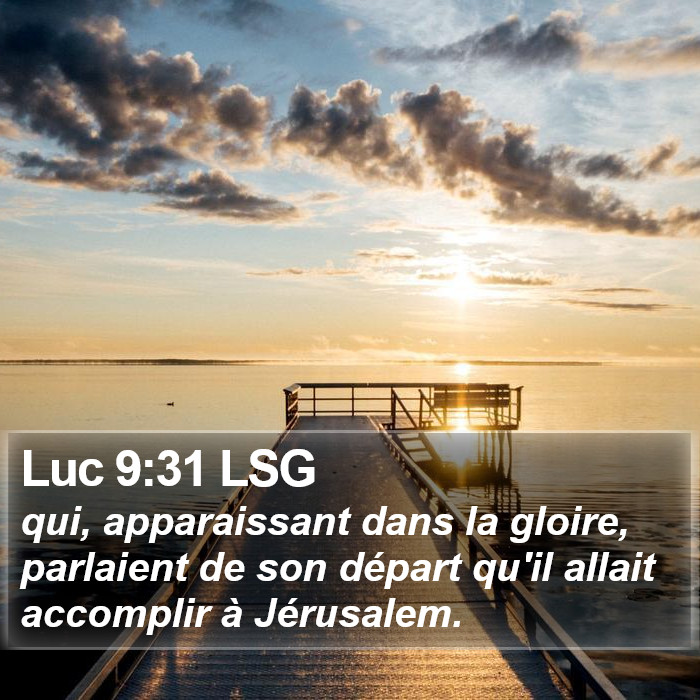 Luc 9:31 LSG Bible Study