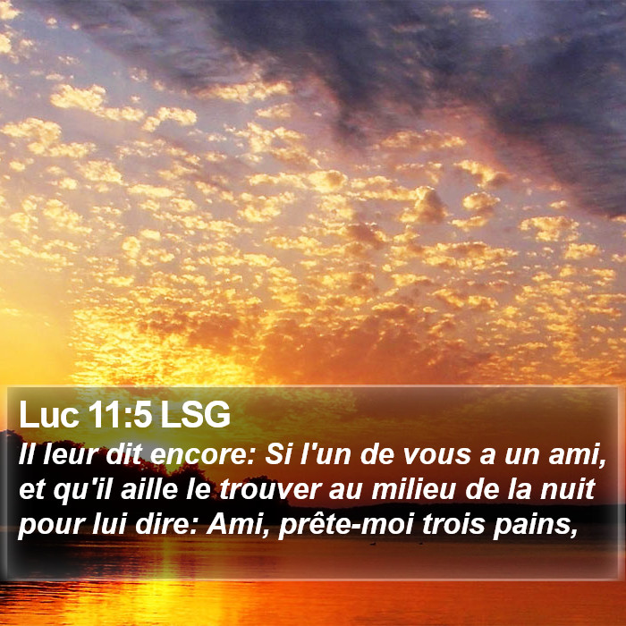 Luc 11:5 LSG Bible Study