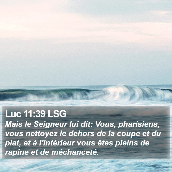 Luc 11:39 LSG Bible Study