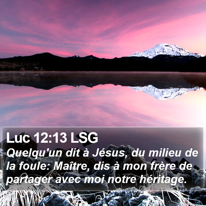 Luc 12:13 LSG Bible Study