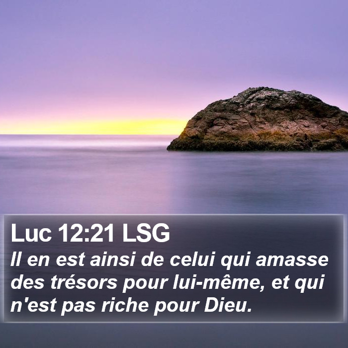 Luc 12:21 LSG Bible Study