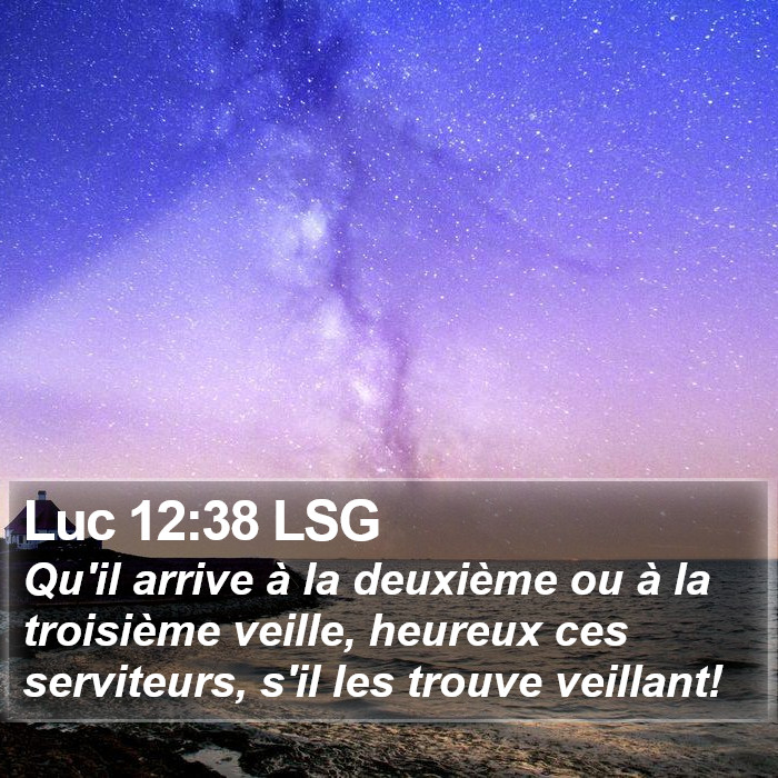 Luc 12:38 LSG Bible Study