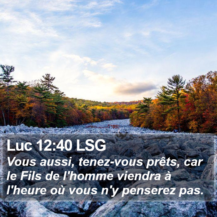 Luc 12:40 LSG Bible Study