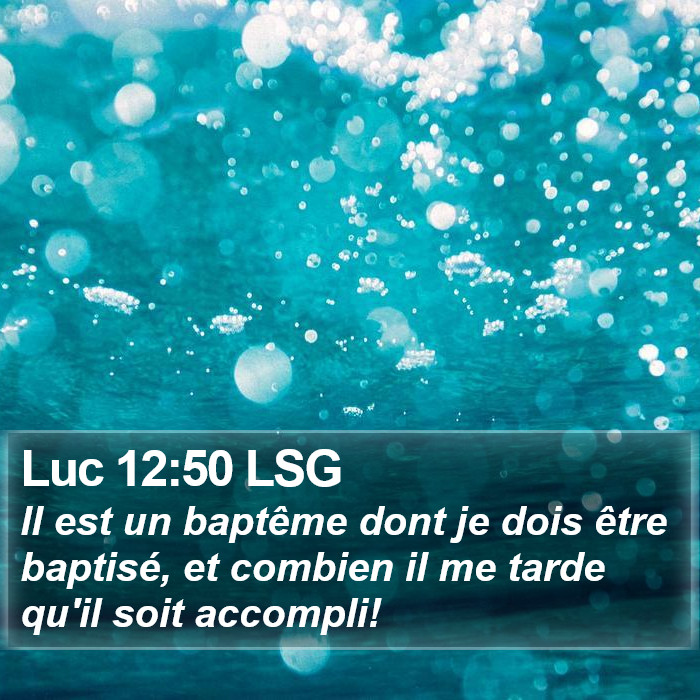 Luc 12:50 LSG Bible Study