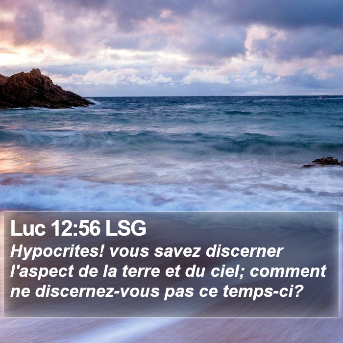 Luc 12:56 LSG Bible Study