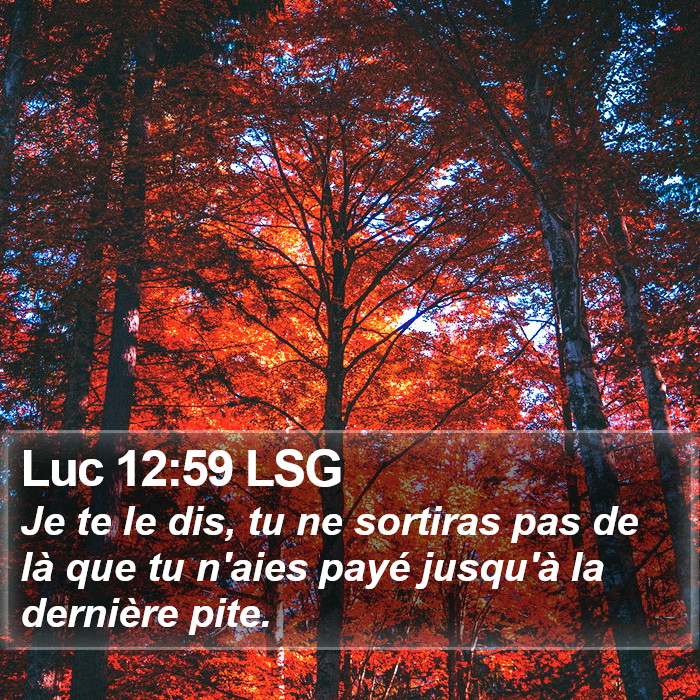 Luc 12:59 LSG Bible Study