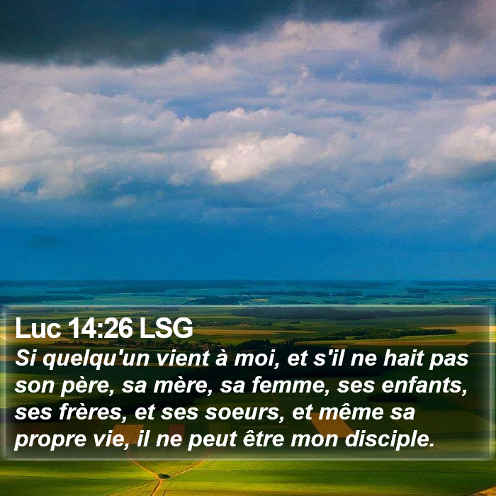 Luc 14:26 LSG Bible Study